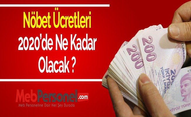 Nöbet Ücretleri 2020'de Ne Kadar Olacak ?