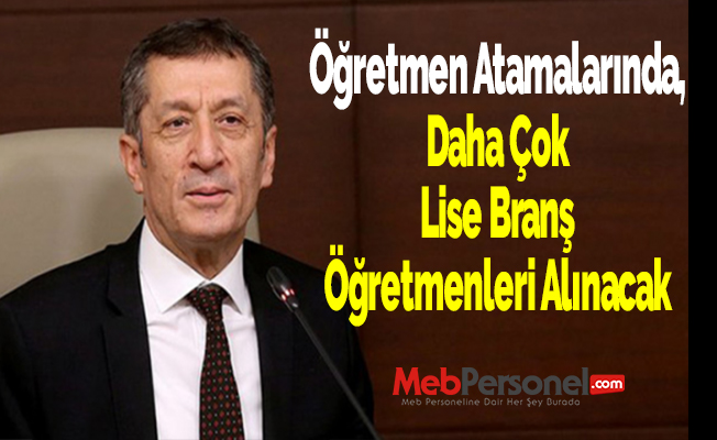 Öğretmen Atamalarında, Daha Çok Lise Branş Öğretmenleri Alınacak