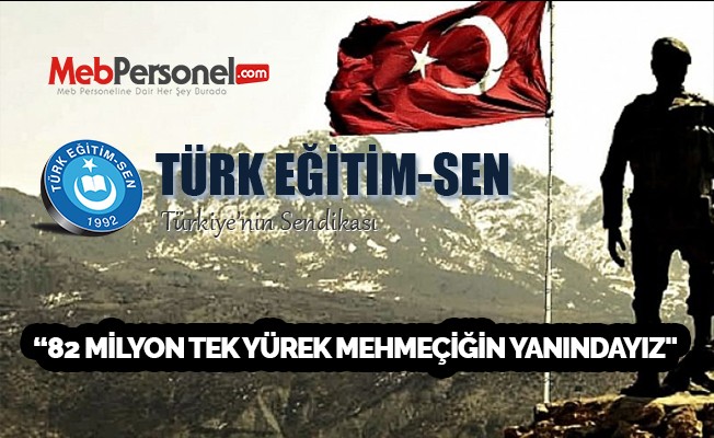 GENEL BAŞKAN TALİP GEYLAN: "82 MİLYON TEK YÜREK MEHMEÇİĞİN YANINDAYIZ"
