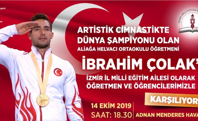 İzmir İl Milli Eğitim Ailesi Dünya Şampiyonu Öğretmenini Coşkuyla Havalimanında Karşılamaya Hazırlanıyor