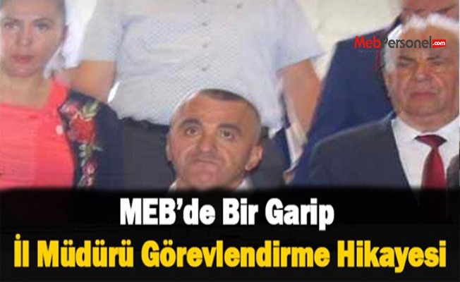MEB’de Bir Garip Görevlendirme Hikayesi