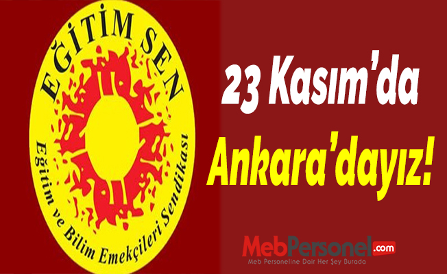 23 Kasım’da Ankara’dayız!