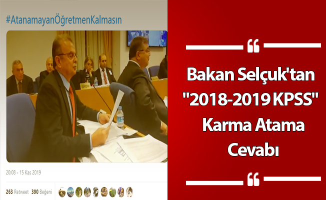 Bakan Selçuk'tan "2018-2019 KPSS"  Karma Atama Cevabı