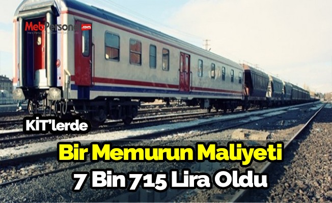 KİT'lerde, bir memurun işverene maliyeti 7.715 lira oldu