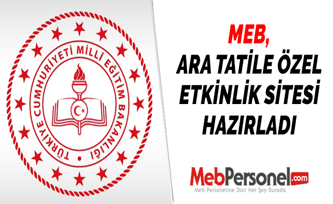 MEB, ARA TATİLE ÖZEL ETKİNLİK SİTESİ HAZIRLADI