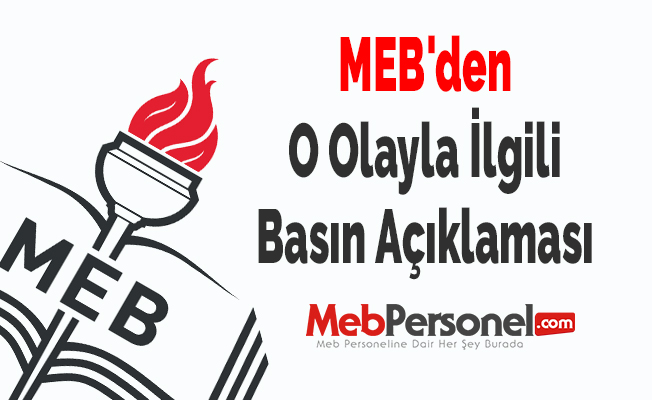 MEB'den O Olayla İlgili Basın Açıklaması