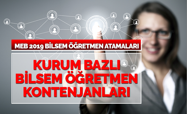 BİLSEM'lere alınacak öğretmen kontenjanları