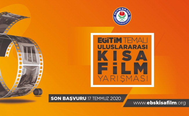 Eğitim-Bir-Sen'in Eğitim temalı 6. uluslararası kısa film yarışması başladı