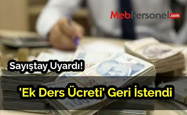 'Ek ders ücreti' Geri İstendi