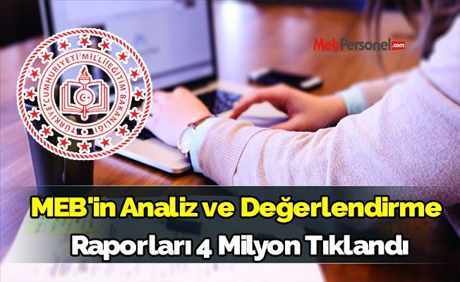 MEB'in Analiz ve Değerlendirme  Raporları 4 Milyon Tıklandı