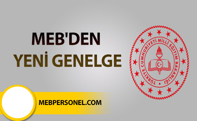 MEB'DEN YENİ GENELGE