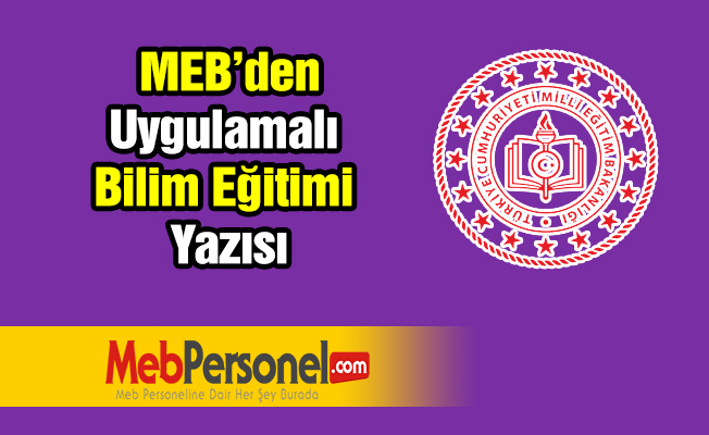MEB Uygulamalı Bilim Eğitimi Eğitici Eğitimi Kursu Açıyor