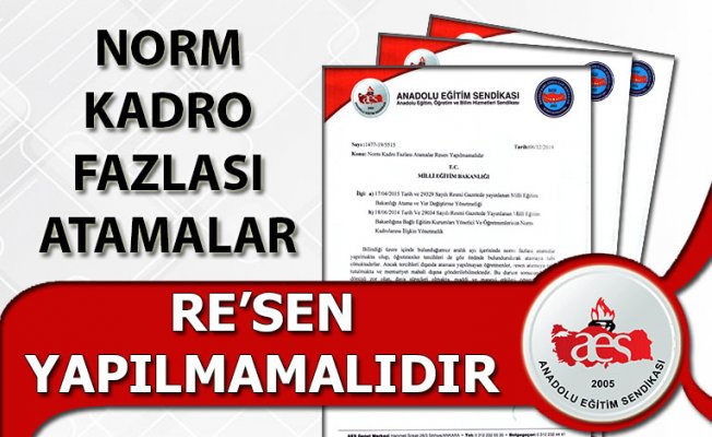 NORM KADRO FAZLASI ATAMALAR RE’SEN YAPILMAMALIDIR