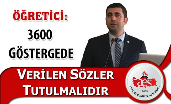 ÖĞRETİCİ: 3600 EK GÖSTERGEDE VERİLEN SÖZLER TUTULMALIDIR