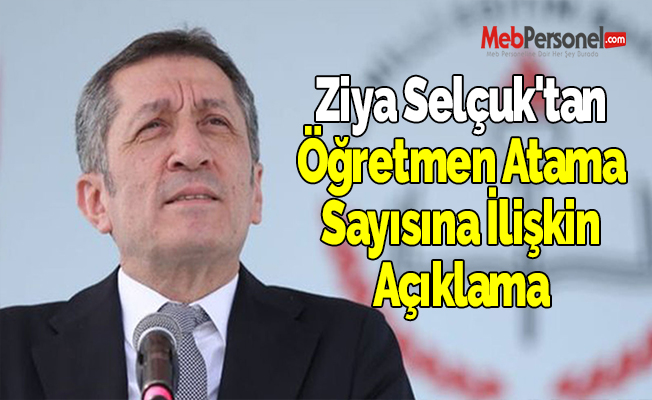 Ziya Selçuk'tan Öğretmen Atama Sayısına İlişkin Açıklama