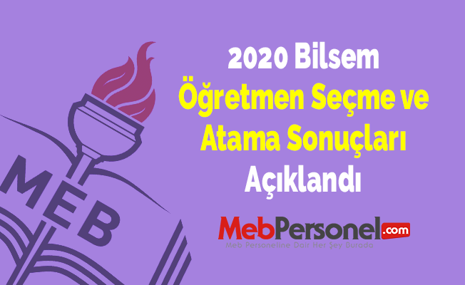 2020 Bilsem Öğretmen Seçme ve Atama Sonuçları Açıklandı