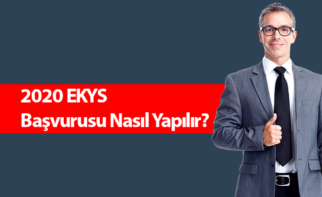 2020 EKYS Başvurusu Nasıl Yapılır?