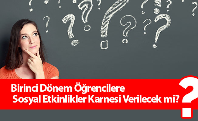 Birinci Dönem Öğrencilere Sosyal Etkinlikler Karnesi Verilecek mi?