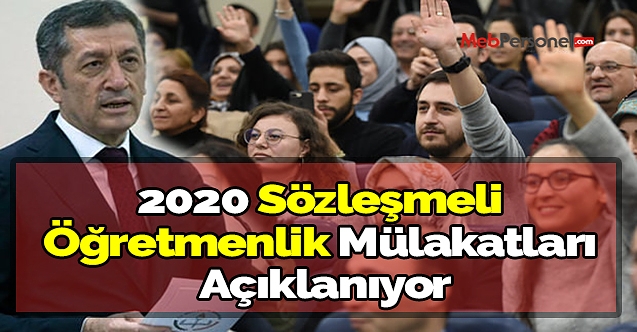 2020 Sözleşmeli  Öğretmenlik Mülakatları Açıklanıyor