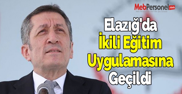 Bakan Selçuk: Elazığ'da İkili Eğitim Uygulamasına Geçildi