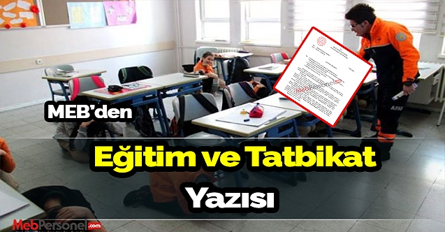 MEB'den Eğitim ve Tatbikat Yazısı