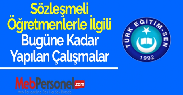 Sözleşmeli Öğretmenlerle İlgili Bugüne Kadar Yapılan Çalışmalar