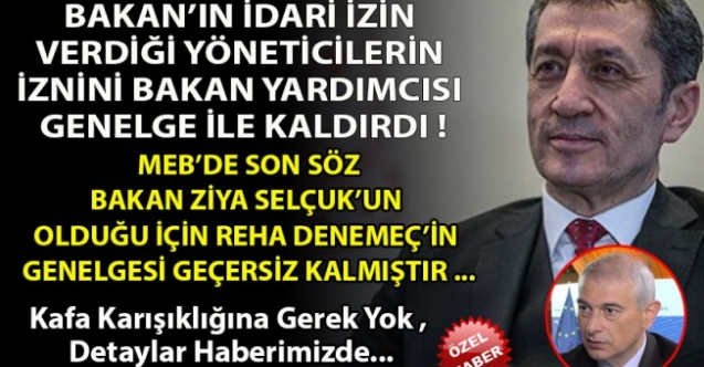 Bakan Yardımcısı Reha DENEMEÇ’in İdari İzin Yazısı Hatalıdır
