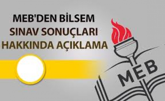 Bilsem sonuçları ne zaman açıklanacak sorusuna MEB Cevap Verdi
