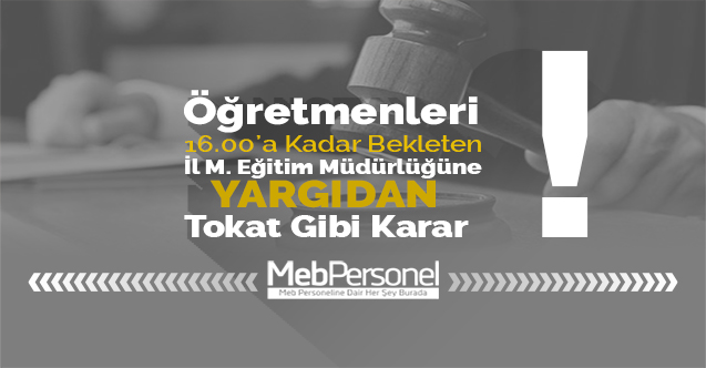 Danıştay'dan Öğretmenleri Bekleten Burdur İl MEM'e Tokat Gibi Karar!