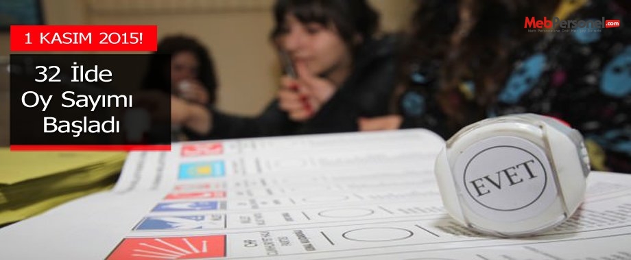 32 ilde oy sayımı başladı