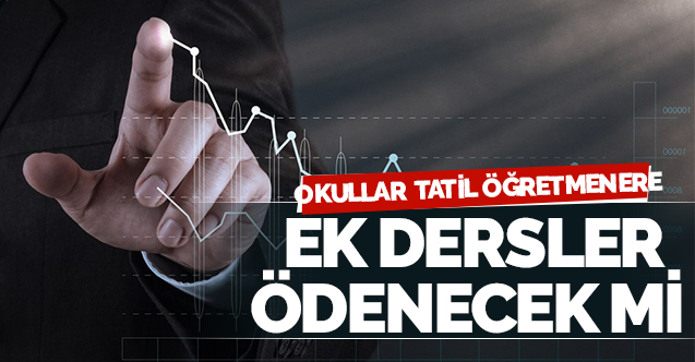 Korona Virüs Tatilinde Öğretmenlerin Ek Ders Ücreti Ödenir Mi?