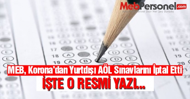 MEB, 2020 AÖL Yurtdışı Sınavlarını İptal Etti