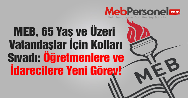 MEB, 65 yaş üstü vatandaşların ihtiyaçları için kolları sıvadı
