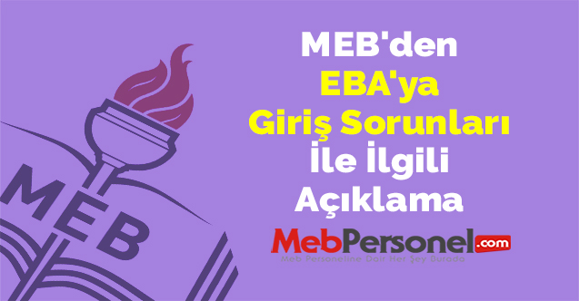 MEB'den ''EBA'ya Giriş Sorunları'' İle İlgili Açıklama