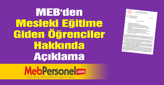 MEB'den ''Mesleki Eğitime Giden Öğrenciler'' Hakkında Açıklama