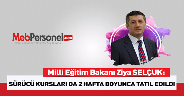 MEB, sürücü kurslarını da tatil etti