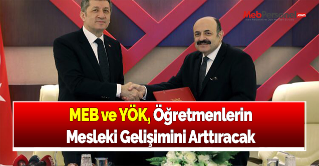 MEB ve YÖK, Öğretmenlerin Mesleki Gelişimini Arttıracak