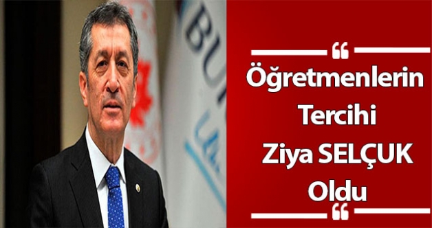 Öğretmenlerin Tercihi Ziya SELÇUK Oldu
