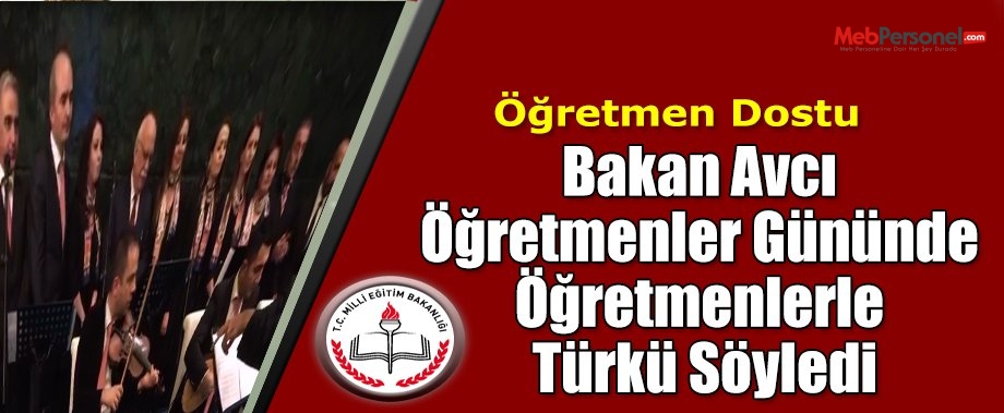Bakan Avcı  Öğretmenler Gününde  Öğretmenlerle  Türkü Söyledi