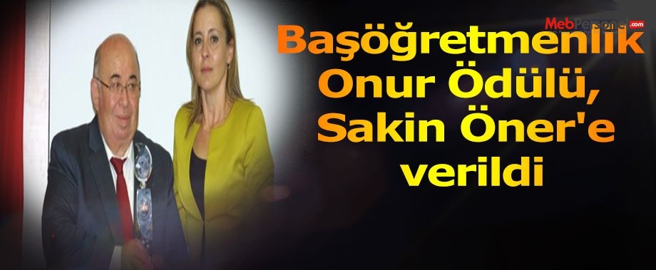 Başöğretmenlik Onur Ödülü, Sakin Öner'e verildi