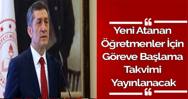 Yeni Atanan Öğretmenler İçin Göreve Başlama Takvimi Yayınlanacak