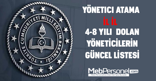 4 ve 8 Yıllık Görev Süresi Dolacak Okul Yöneticileri Listesi (2020) - 80 İL