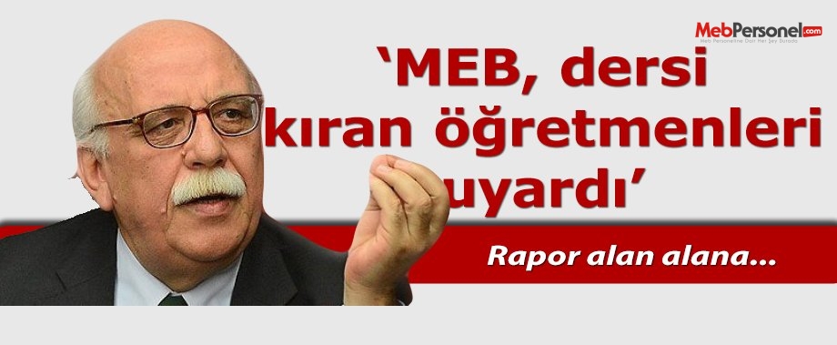 Dersi kıran öğretmenleri MEB uyardı