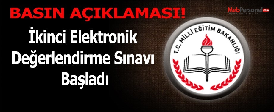 İkinci elektronik değerlendirme sınavı başladı