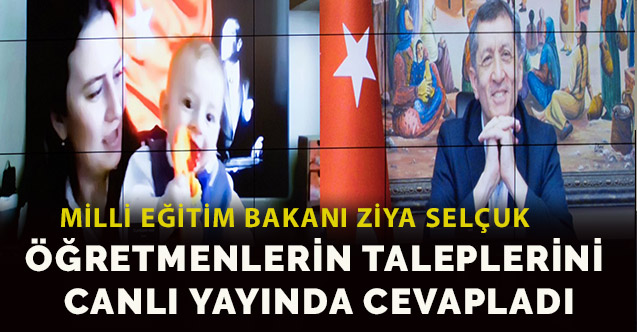 Bakan Ziya Selçuk Öğretmenlerin Taleplerini Canlı Yayında Cevapladı