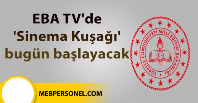 EBA TV'de 'Sinema Kuşağı' bugün başlayacak