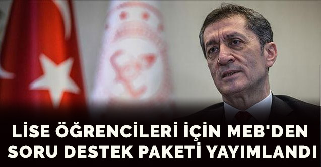 Lise öğrencileri için MEB'den soru destek paketi yayımlandı