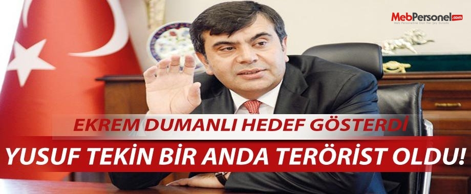 Müsteşar Yusuf TEKİN Bir Anda Terörist İlan Edildi.