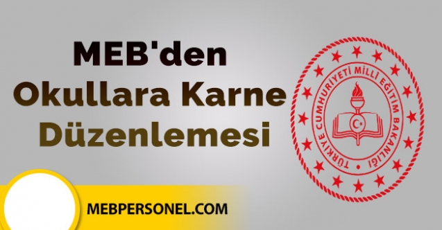 MEB'den okullara karne düzenlemesi... Son dakika