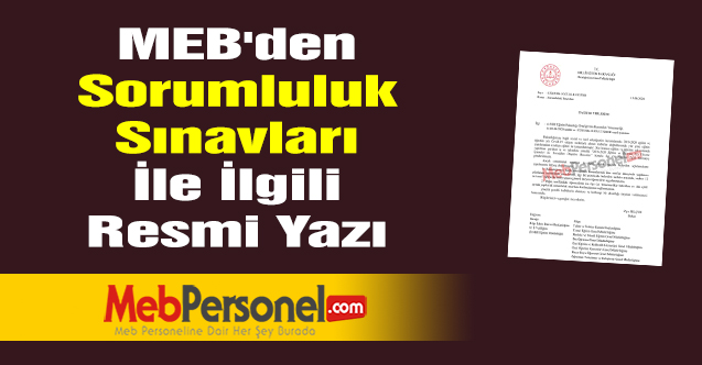MEB'den Sorumluluk Sınavları İle İlgili Resmi Yazı